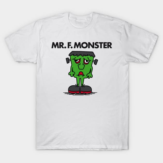 MR F. MONSTER T-Shirt by andrew_kelly_uk@yahoo.co.uk